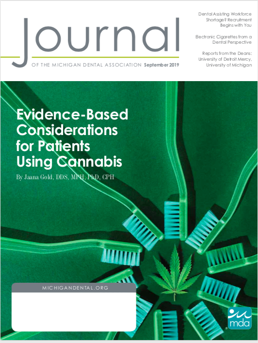 smileychrisdds's tweet photo. If its #September it must be time for a new issue of the @MIDentalAssoc #Journal. This month @JaanaGold provides a feature article on oral health concerns with #cannabis and we present an article on #ecigarettes impact on oral health. #AADEJ #ebdchamps #Dentistry https://t.co/vSAskj1nUp