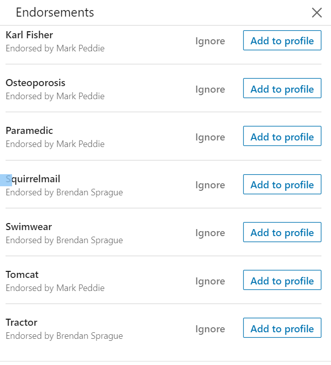 Checking my pending endorsements on LinkedIn!!! I have some supportive colleagues :) :)  WoW!