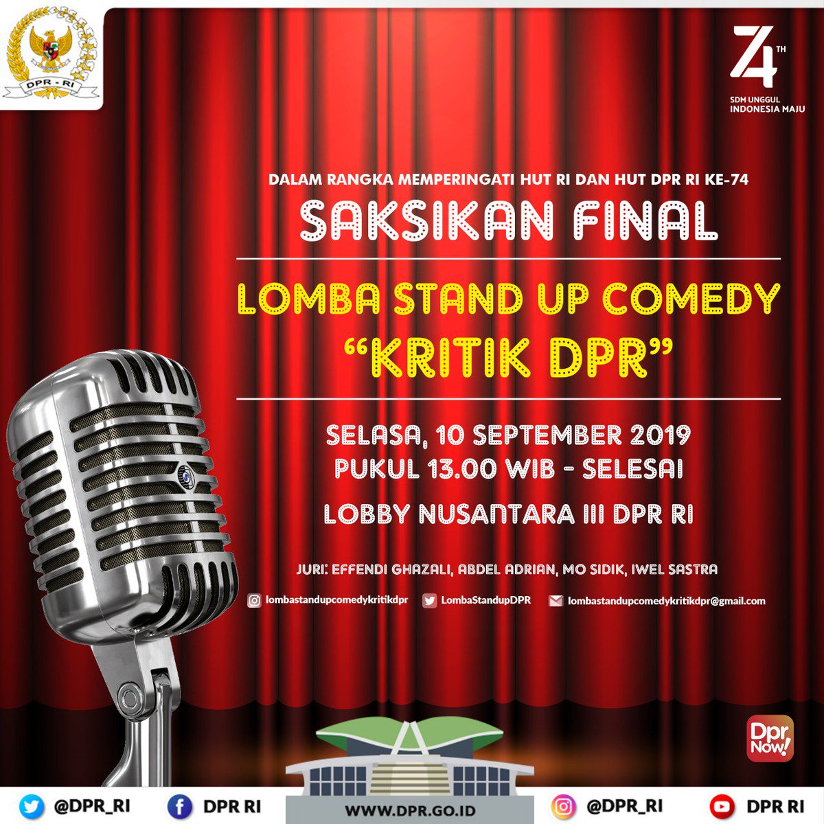 DPR_RI's tweet photo. Saksikan Final Lomba Stand Up Comedy "Kritik DPR 2019", di Lobby Gedung Nusantara III DPR RI, Selasa 10 September 2019.
Final Lomba Stand Up Comedy "Kritik DPR 2019" juga disiarkan langsung di akun Media Sosial DPR RI. #HUT74DPR #74TahunDPR #StandUpComedy #LombaKritikDPR https://t.co/40PGjgxP2m