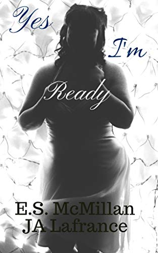 ~Yes I'm Ready by E.S. McMillan & JA Lafrance 
***Coming September 14, 2019***
Follow the rules!

Amazon Universal Link
mybook.to/YesImReady
Universal Link
books2read.com/u/bQaaMe 
#ComingSoon #YesImReady #InterracialRomance #StudentTeacher #ESMcMillan #JALaFrance #Cowrite