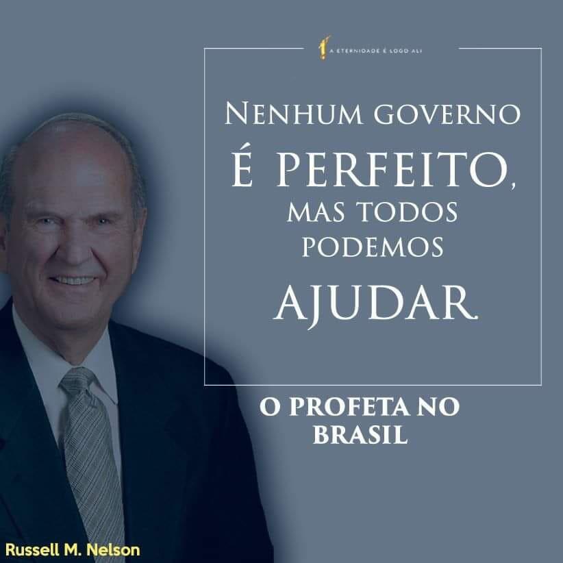 "Sejam bom cidadãos onde quer que estejam"
                                Russel M. Nelson