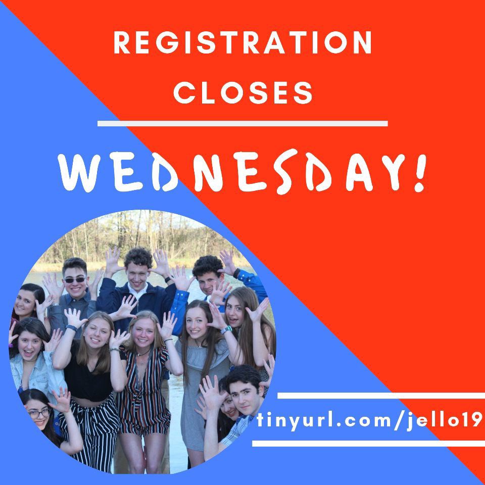 Registration for JELLO closes Wednesday!! We want you there, sign up today!!