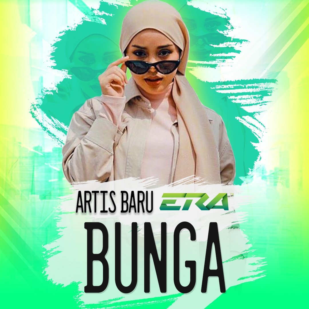 Era On Twitter Yeay Bungaisme Artis Baru Era Untuk Bulan September Ni Korang Teringin Nak Tengok Bunga Rap Lagu Apa Artisbaruera Https T Co Fll7qin4y4