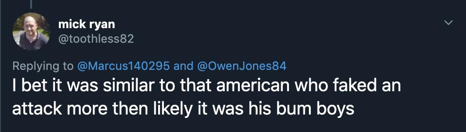 owenjonesjourno's tweet photo. You once called gay people "bum boys", @BorisJohnson. Since you've become Prime Minister, your supporters have increasingly relished doing the same thing. I hope you're very proud. https://t.co/ua1fb6iIw4