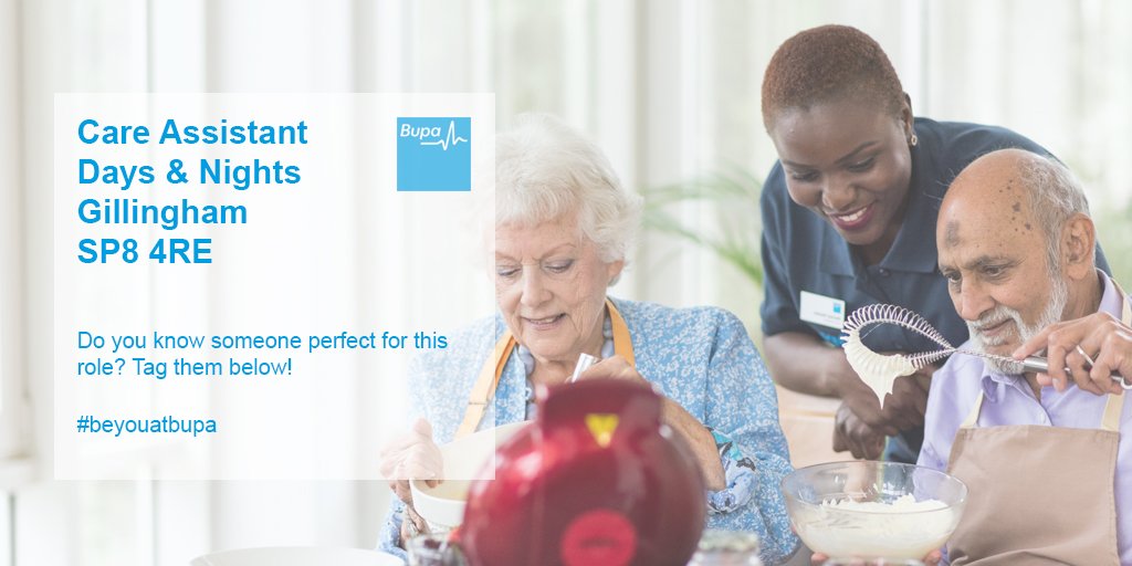Bupa UK Careers on Twitter "Care Assistant vacancies in Gillingham