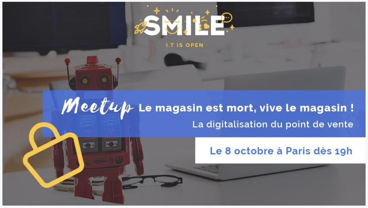 Venez participer à notre #Meetup sur la Digitalisation du point de vente le 8 octobre. Plus d'infos : meetup.com/fr-FR/Smile-Wi… 🥳✌️ 
<a href="/GroupeSmile/">Smile - I.T is open</a> <a href="/AmalDopchie/">Amal Dopchie</a> @g_lanthier