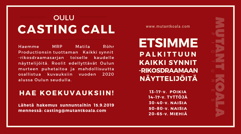 MutantKoala's tweet photo. CASTING CALL - OULU. Näyttelijähaku avoinna palkitun Kaikki synnit -rikosdraamasarjan toiselle kaudelle. Hae mukaan 15.9.2019 mennessä. Lisätiedot: https://t.co/aRYbMeWJik https://t.co/zqBLB51bym