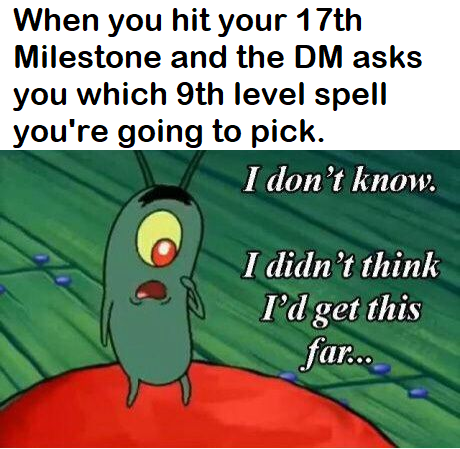 MemesDnd's tweet photo. This will likely be my reaction someday when I finally reach level 17.
⚔️⚔️
#dnd  #gamenight #dndcharacter #dndmemes  #dnd5e  #character  #tabletopgames #funny  #wizardsofthecoast #meme #cleric https://t.co/97EWpkx99o