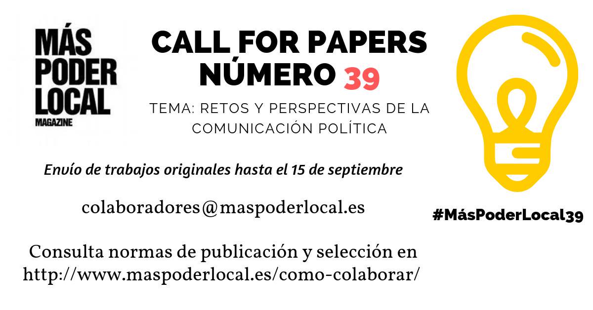 MasPoderLocal's tweet image. 👉‼️ Atención. El próximo día 15 termina el plazo de envío de trabajos originales para nuestro número 39 "Retos y perspectivas de la comunicación política". #MásPoderLocal #Compol