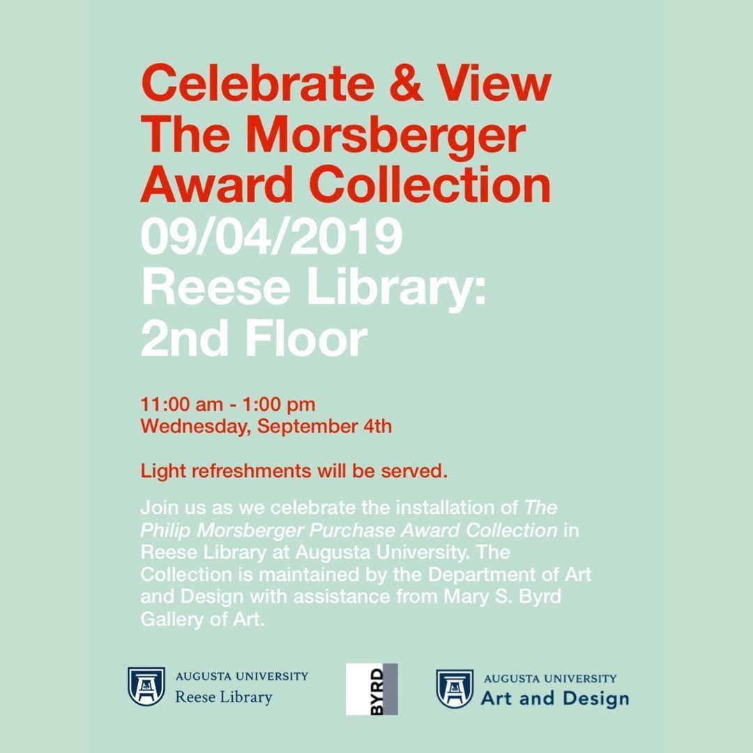 AUG_Libraries's tweet photo. Reminder!  This Wednesday, September 4th, celebrate and view The Morsberger Award Collection over light refreshments with us and @AUG_ArtDept at Reese Library tomorrow from 11 AM - 1 PM! All are welcome, so please #ReTweet! #ReeseLibrary  #ArtCollection #LibraryEvent #AugustaGA https://t.co/1RqyhG2DIp