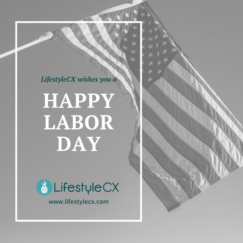 Happy Labor Day from your friends at LifestyleCX! #LaborDay