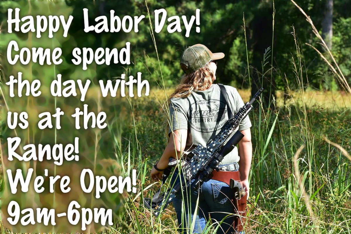 CartersCountry's tweet photo. Happy Labor day! Yes we're open and we'd love to have a "blast" with you today! The Range will be in full swing today til 6pm! 

6231 Treaschwig rd 
SPRING TX 77373

281-443-8393

#Houston #houstontx #texas #gunrange #2ndamendment #guns #gunsdaily #country #huntingseason https://t.co/qoZZIBRZbG