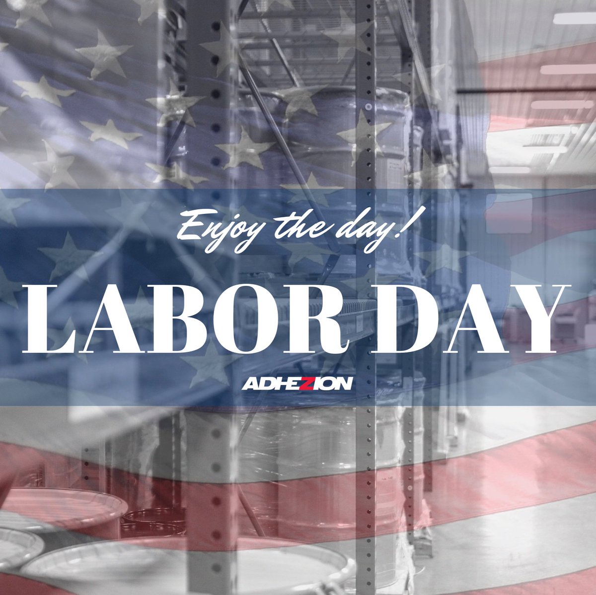 AdhezionInc's tweet photo. Happy Labor Day!
#TheAdhezionAdvantage #adhesiveandequipment https://t.co/rwjV8wsUIh