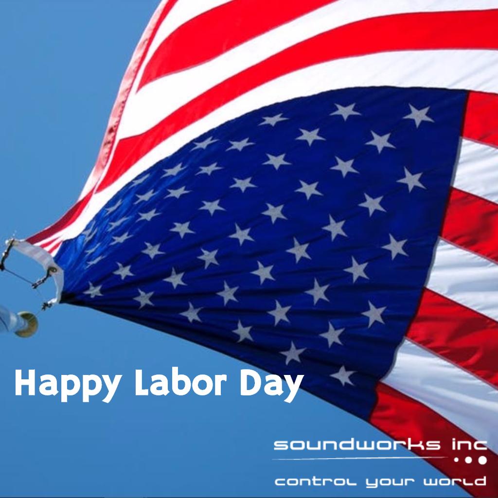 Happy Labor Day from Soundworks! #LaborDay