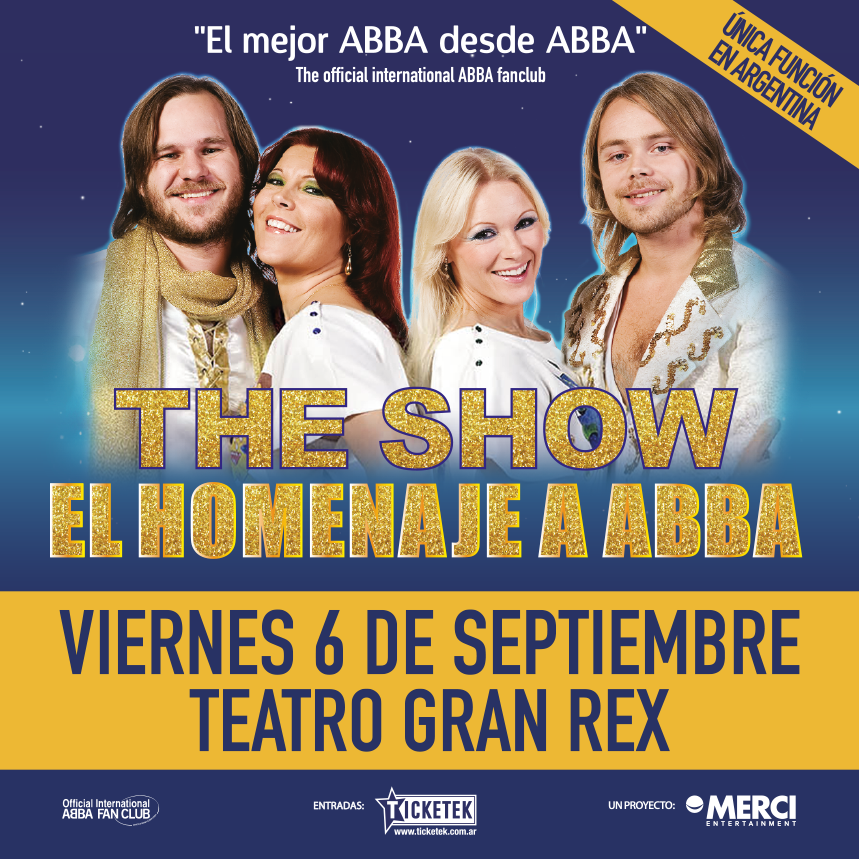 teatrogranrex's tweet photo. Se viene 👉 “The Show” El homenaje Abba.
📅 6 de Septiembre #EnElRex
🎟 Comprá tus tickets ahora: https://t.co/mz5rWdgC5b https://t.co/M1fUnwh4ZM