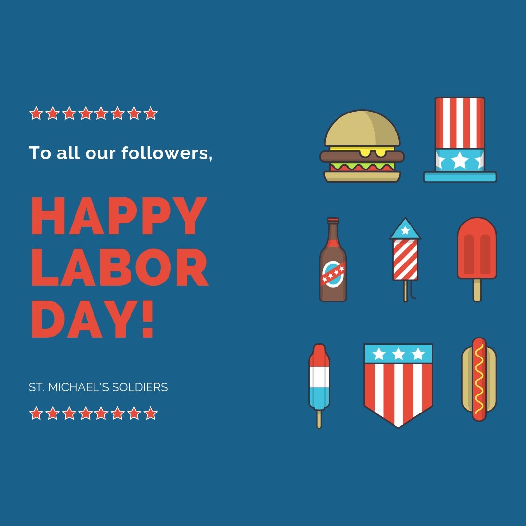 StMichaelsSldrs's tweet photo. Wishing everyone a safe and happy #laborday! #labordayweekend #ldw #ldw2019 https://t.co/zjgPklMRj8