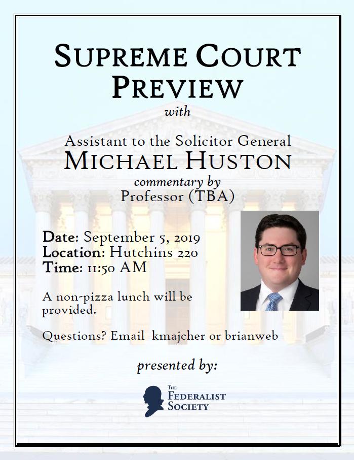 Welcome back Federalists! Join us for our first event of the semester this Thursday: Supreme Court Preview. See poster for details. We hope to see you there!