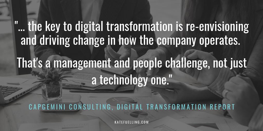 "... the key to digital transformation is re-envisioning and driving change in how the company operates. That's a management and people challenge, not just a technology one."

#digitaltransformation <a href="/capgemini_aust/">Capgemini Australia and New Zealand</a>