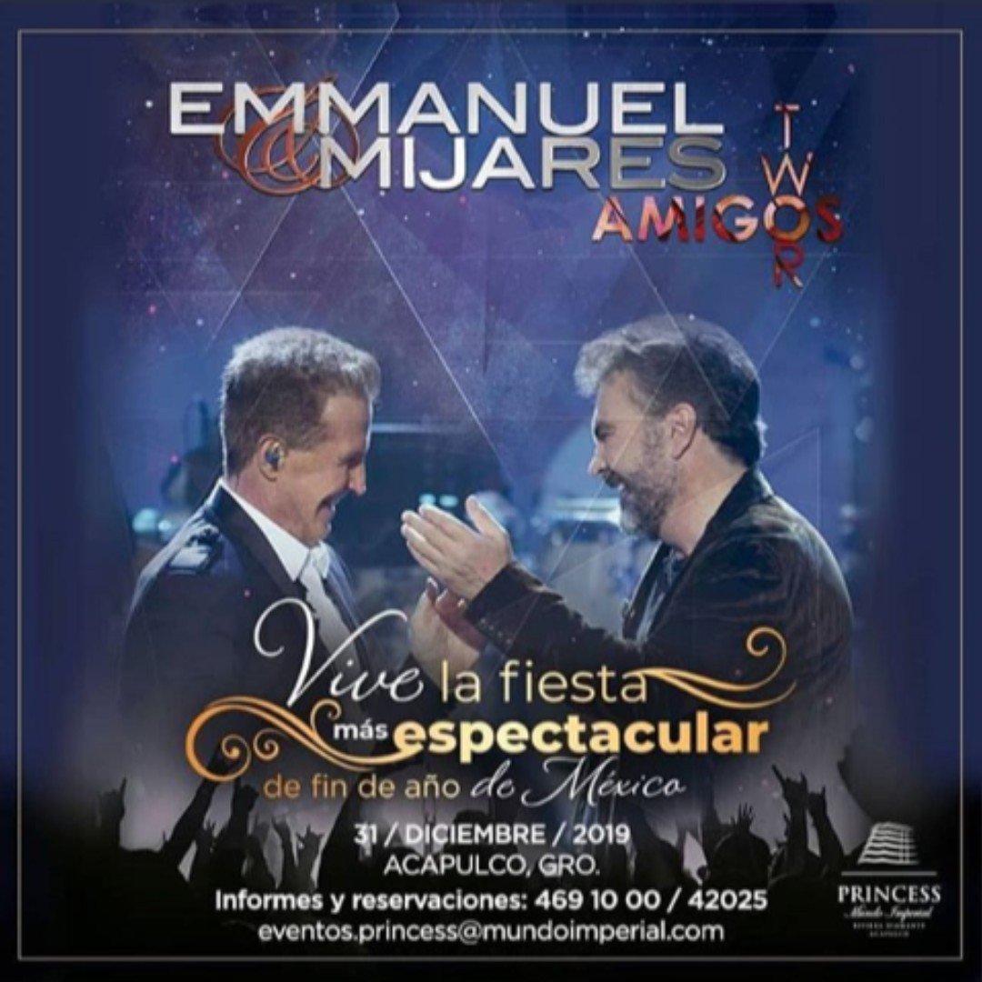 AlmaShowMx's tweet photo. Los esperamos este 31 de diciembre en #PrincessMundoImperial, la cena show de fin de año contará con la presencia de @EmmanuelOficial y @oficialmijares ¡¡no se la pierdan!! 

Reservaciones y más información ⬇️
744 469 10 00 Ext. 42025 ☎️
#Acapulco https://t.co/nwzTPYiv52 https://t.co/uCatoLsa3t
