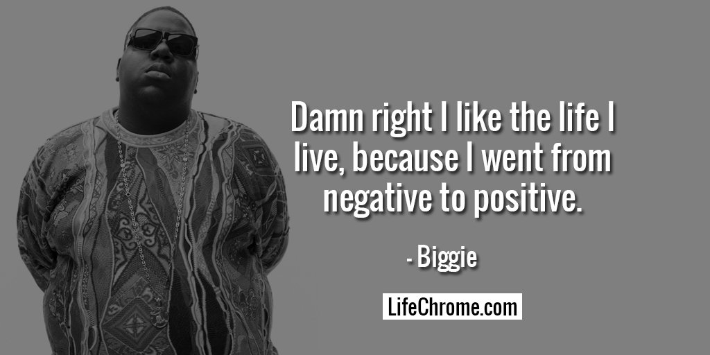 Biggie Life Quotes