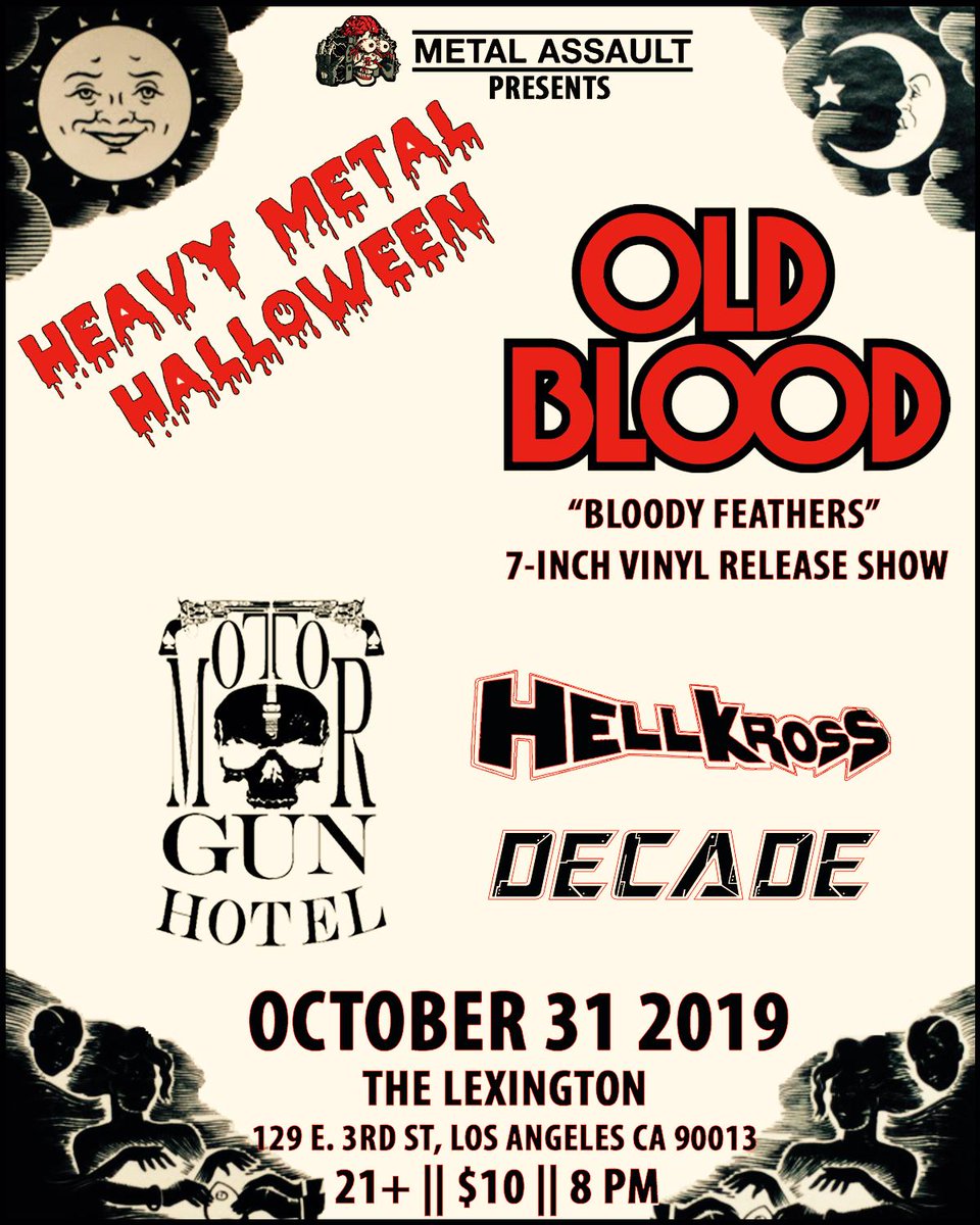 metalassaultLA's tweet photo. #JUSTANNOUNCED: This #Halloween will be magical. It's the @OldBloodGroup #BloodyFeathers 7-inch vinyl release party, also featuring @MGHband, @HellKrossBand and #Decade. It all goes down at The Lexington. You have been summoned ... #MetalAssaultPresents #HeavyMetalHalloween https://t.co/XYpWlhtcTU