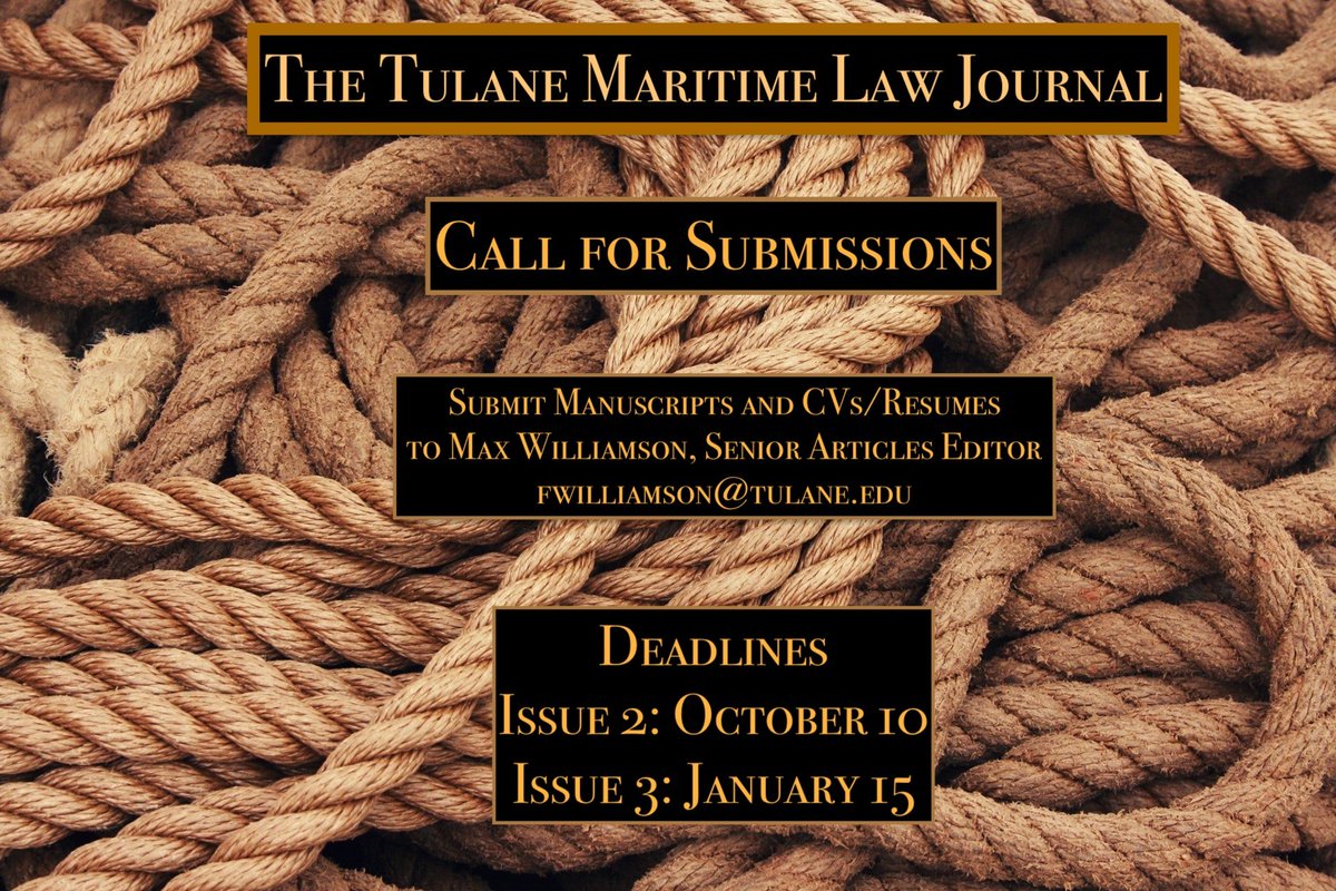 TulaneMaritime's tweet photo. TMLJ is accepting articles for Volume 44! Reach out to our Senior Articles Editor, Max Williamson, if you would like yours to be considered for publication! https://t.co/2i9p80GbQj