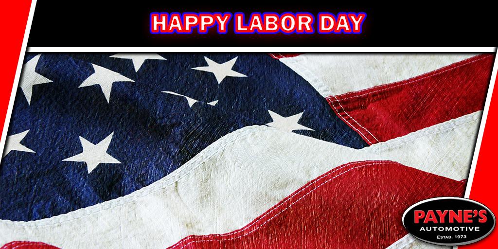PaynesAuto's tweet image. All of us at Payne's Automotive would like to wish all of you a happy, and safe, Labor Day 2019!  

💻 Set your appointment online: bit.ly/2MJVmHe

#laborday2019 #ourstaffrocks
