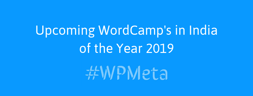 wpmeta's tweet photo. This year WordPress Community in India is having 8 WordCamps. Did you missed last three Camps? Here is the list of Upcoming WordCamp’s in India of the Year 2019 #WPMeta
#WCVadodara #WCMumbai #wcUdaipur #WCKochi #WCAhmedabad #WCPune #WCKolkata #WCNagpur
https://t.co/TmhLTvs6Sw https://t.co/OP2GJUA3La
