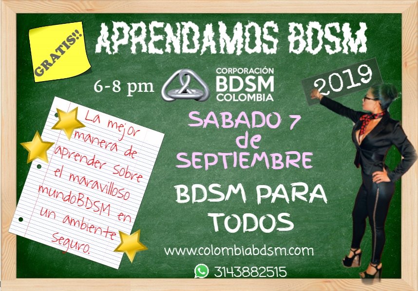 corporacionbdsm's tweet photo. Eventos para este sábado 7 de septiembre: Aprendamos BDSM de 6pm a 8pm charla totalmente Gratuita y Juega Conoce y Aprende de 8pm a 12 medianoche un espacio para practicar toda la teoría que tenemos y afianzar conocimientos #aprendobdsm #colombiabdsm #corporacionbdsmcolombia https://t.co/KN4Rf6elSm