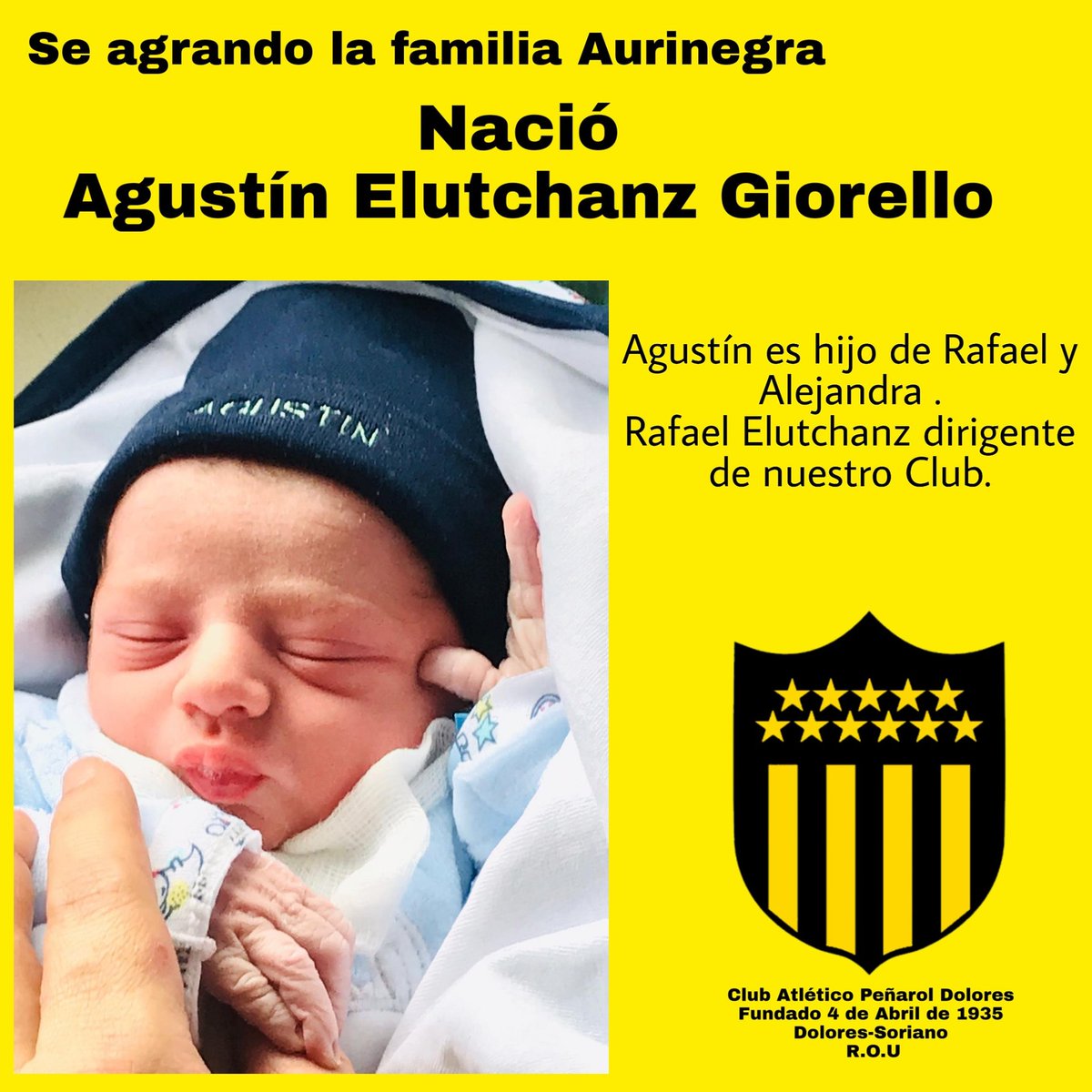 Nació Agustín !!!
Se agrando la familia Aurinegra , nació Agustín Elutchanz Giorello.
Agustín es hijo de nuestro dirigente Rafael y su señora Alejandra.
Felicitaciones !!!!!