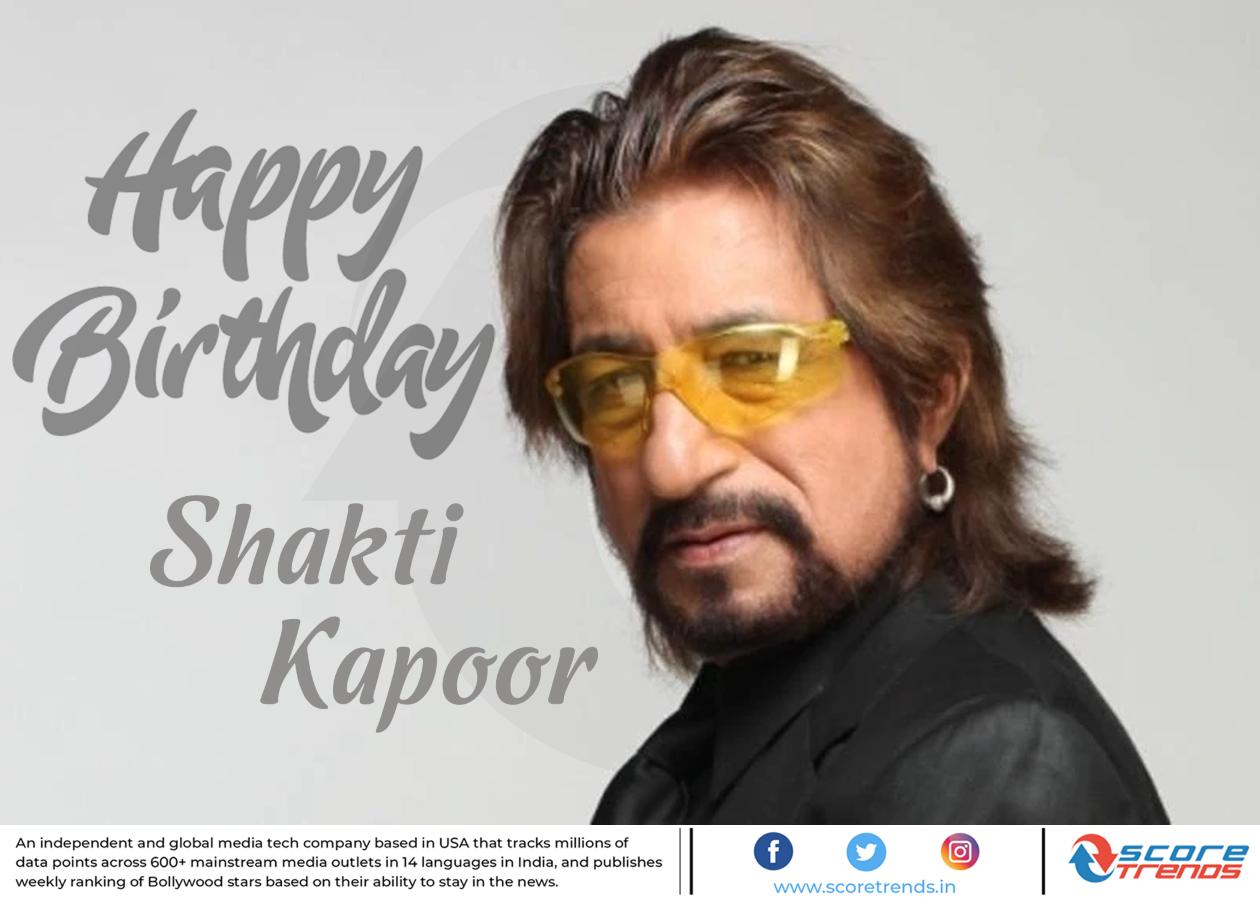 Score Trends wishes Shakti Kapoor a Happy Birthday!! 