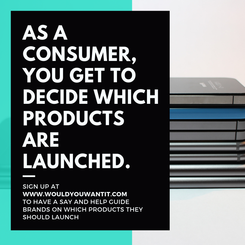 WouldYouWantIt's tweet photo. What if, as a #consumer, you could lead the way and have a say, telling #entrepreneurs, #creators, #startups, and established businesses whether you’d want their under-development products to be launched or not? At https://t.co/tSHyfcdyUZ you decide which products are launched! https://t.co/3xX4UTg7H9