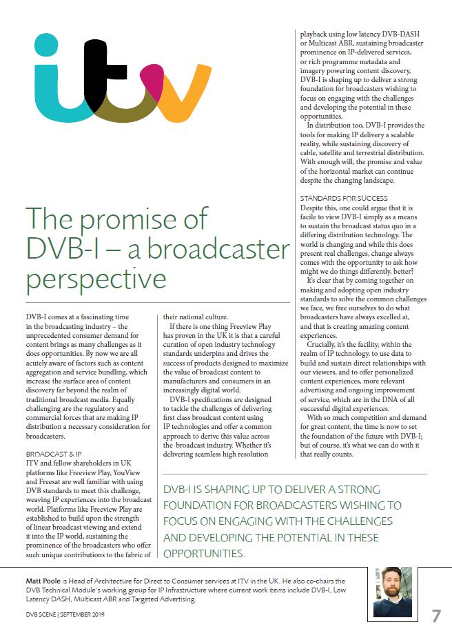 DVB_Project's tweet photo. As we prepare to showcase DVB-I at #IBC2019 this article from @itvmedia explains why it's so important. (p7) https://t.co/SthCSKufUr @ateme_tweets @broadpeak @ENENSYS @HarmonicInc @KinetonTech @Newtec_Satcom @Raiofficialnews @RohdeSchwarz @SES_Satellites @TPVision @ViaccessOrca https://t.co/OcVQUzTZFt