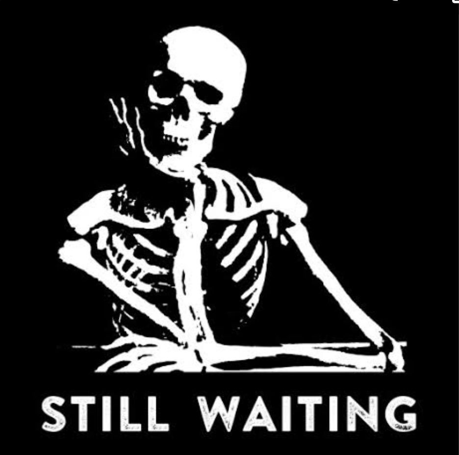 Are you still waiting. Still waiting. Waiting Мем. I am still waiting.