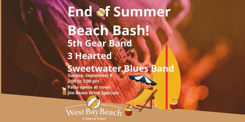 WestBayBeach's tweet photo. Join us for our End of Summer Beach Bash with 5th Gear Band, Three Hearted and Sweetwater Blues Band. Patio opens at noon with bands starting at 2:00 on Sunday, September  8! https://t.co/mFrKmJCkNO