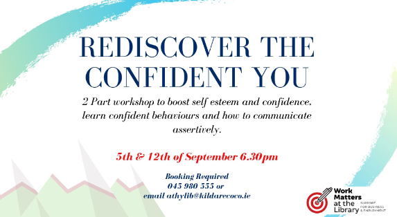kildarelibrary's tweet photo. Rediscovering the confident you.
Presented by Jill Barrett: The Head Coach Ireland
Thursday 5th & 12th September, 6.30pm-8.00pm #AthyLibrary
Booking required.
@LEO_Kildare @KildareCoCo @kfmradio @Kildare2TheCore https://t.co/Uaozst4fNU