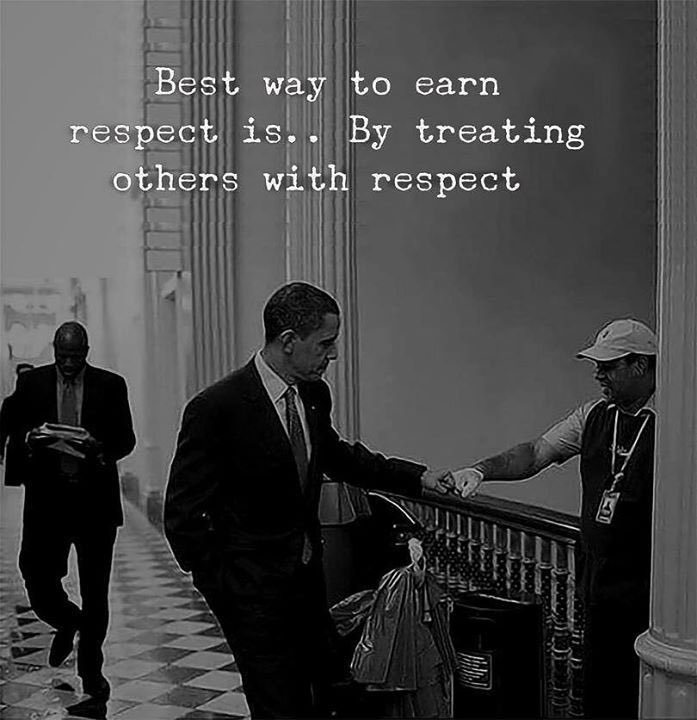 From the Chairman of the Board to the Custodian, treat all people that you encounter with the same respect! #GiveRespect #EarnRespect