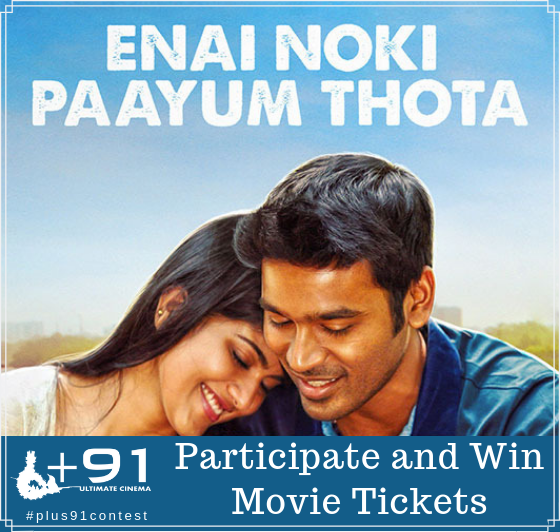 Plus91medias's tweet photo. Participate and Win Enai Noki Paayum Thota Movie tickets
Click: https://t.co/hXfuvIruG9

@dhanushkraja @menongautham #ENPTFromSep06 #ENPT #dhanush #meghaakash #GVM #ENPTin3days #plus91contest #plus91 https://t.co/8HM4udGeKe
