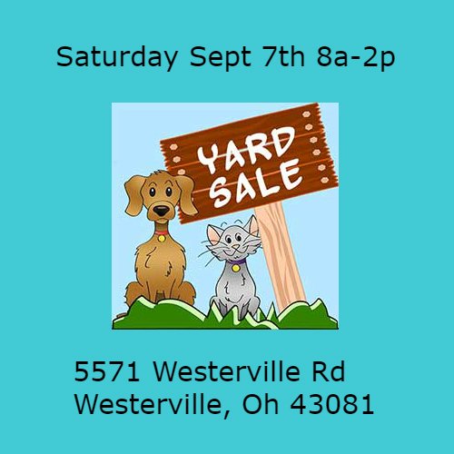 Who doesn't love a yard sale?? Luckily, there is one benefiting the homeless pets at PetPromise THIS Saturday from 8a-2p at 5571 Westerville Rd, Westerville Oh 43081
Come out and see us!