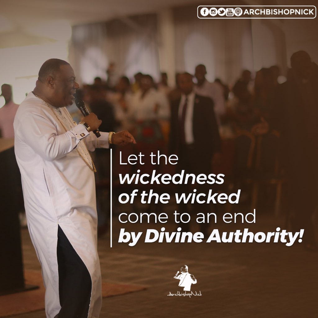 Nicholas Duncan-Williams🇬🇭 On Twitter: "Let The Wickedness Of The Wicked  Come To An End By Divine Authority ! #Archbishopdeclares #Thescriptures  Https://T.co/Yrywrbwogr" / Twitter