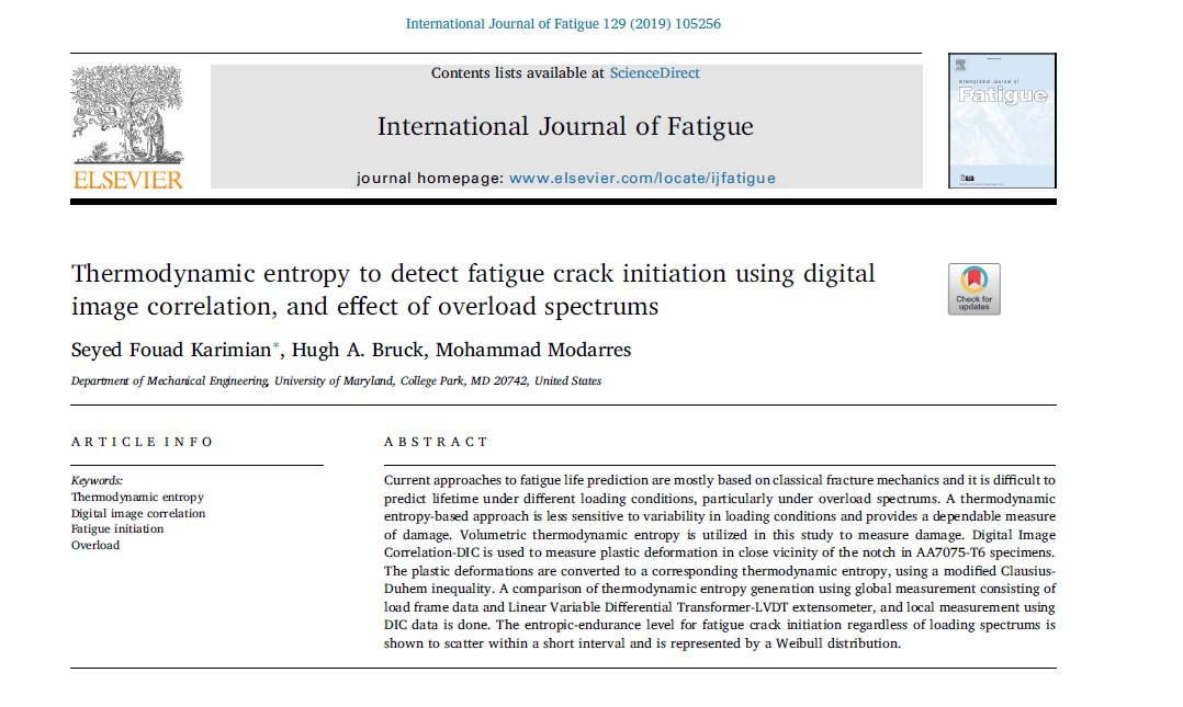 I am proud to share with you our recent paper titled "Thermodynamic entropy to detect fatigue crack initiation using digital image correlation, and effect of overload spectrums" published in International Journal of #Fatigue.

bit.ly/2ZxAi8S

#Entropy