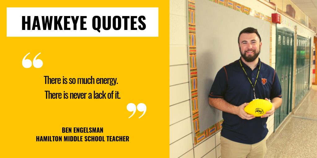 HamiltonSchools's tweet photo. New Middle School Teacher Ben Engelsman has been pleasantly surprised by the energy his students bring to the classroom each &amp; every day! #HawkeyeQuotes #EachWillThrive https://t.co/vXQn1bKW3n