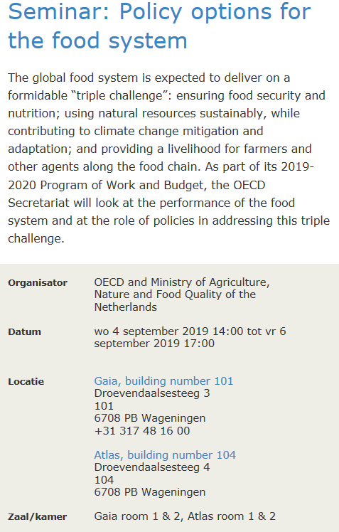 Econ_WU's tweet image. Seminar "#PolicyOptions for the #FoodSystem" @WUR in coop. with @minlnv &amp;amp; @OECDagriculture 4-6 Sep: bit.ly/2ltPJkf 
#FoodPolicy #FoodSecurity #NaturalResources #sustainability #food #voedsel #SDG2 #SDGs #ZeroHunger #SécuritéAlimentaire #GlobalFoodSecurity #Netherlands
