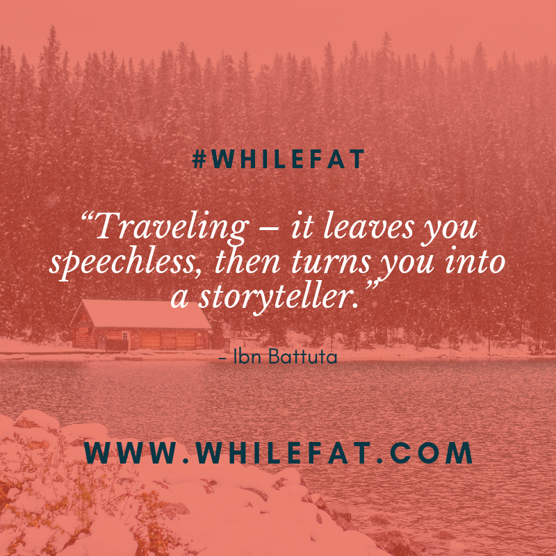 whilefat's tweet photo. Where will you tell your next story if you weren't afraid? We want to know! Make sure to sign up and join the #WhileFat community today because being fat is not who you are. It’s what you are & don’t let that stop you from living, traveling & having fun. #WhileFat is coming soon! https://t.co/jb6ZTR9TAr