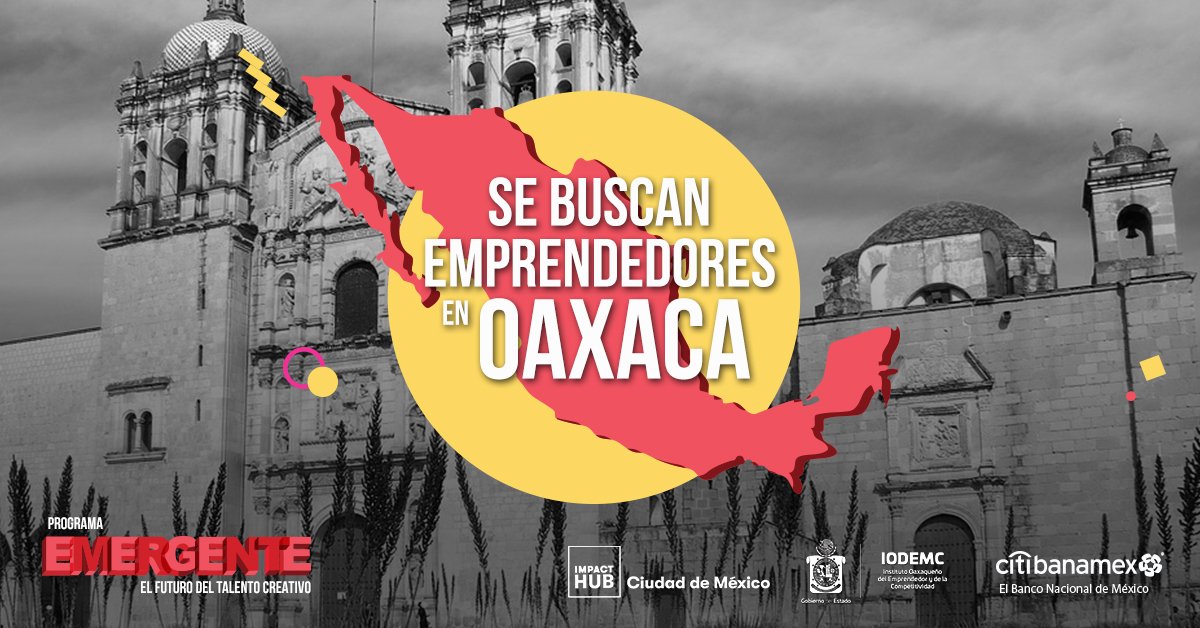 ImpactHubCDMX's tweet image. Gracias a todos los que registraron sus proyectos creativos a Emergente 2019 para Guadalajara y CDMX ¡Tenemos una edición especial en #Oaxaca en colaboración con @IODEMC_GobOax y @CitibanamexCS ¡Aplica antes del 22 de septiembre! bit.ly/emergente_oaxa…
