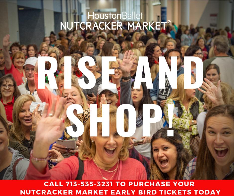 NutcrackerMkt's tweet photo. RISE &amp; SHOP! If you haven’t gotten your Early Bird tickets to the Nutcracker Market yet, now is the time. Tickets are $50 &amp; give you early 8:30AM access to shop the Market before it’s opened to the public 11/14-15 at 10AM &amp; repeat admission all weekend! Call us at 713-535-3231. https://t.co/MJfhrlbWaj