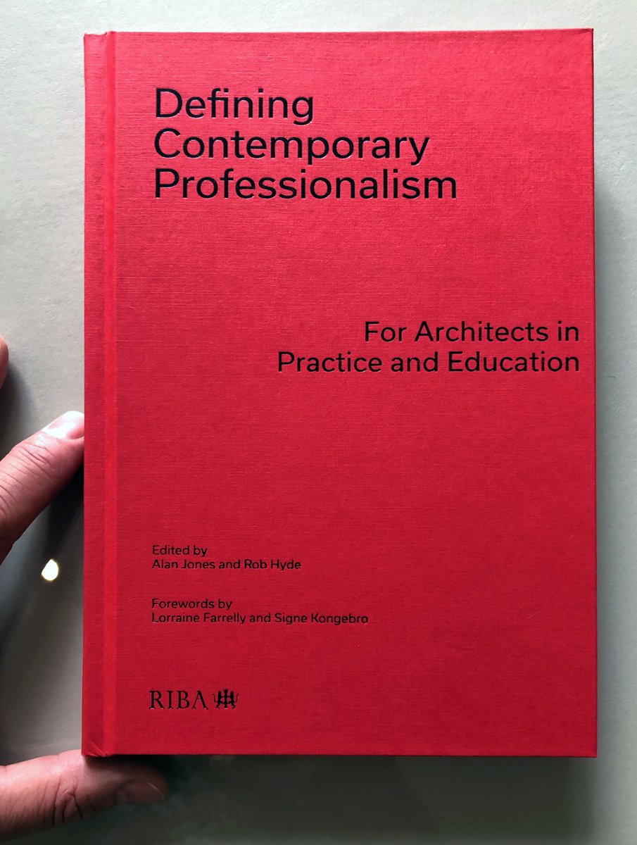AlanJonesFRIBA's tweet photo. Our book "Defining Contemporary Professionalism; For architects in practice &amp; education" has arrived @RIBABookshops  &amp; into my hand.  63 contributions  - where will you start? A for @yemmsie Aladerun - or W for Wright - or home in on what is most relevant to you? #architectfirst https://t.co/FH5SASScqu