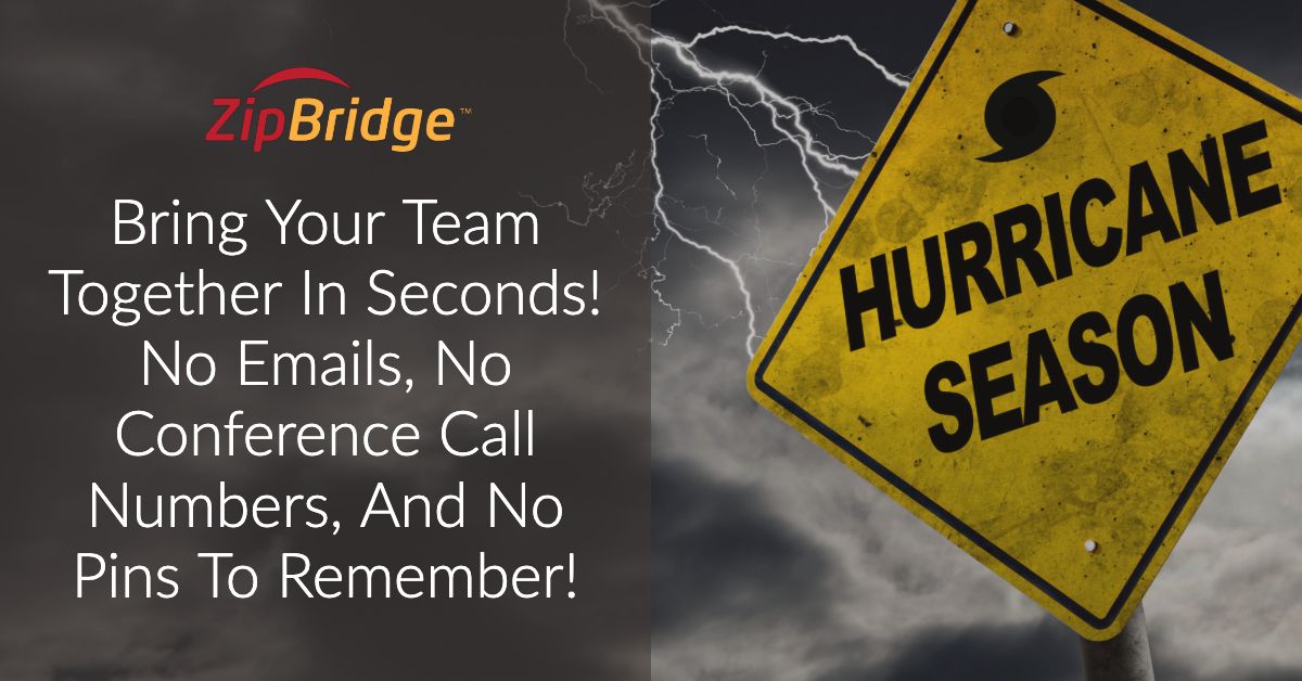 Bring Your Team Together In Seconds! No Emails, No Conference Call Numbers, And No Pins To Remember! Get Your Free Demo Today @Zipbridge buff.ly/2Lioeod #HurricaneDorian #hurricane #Preparedness