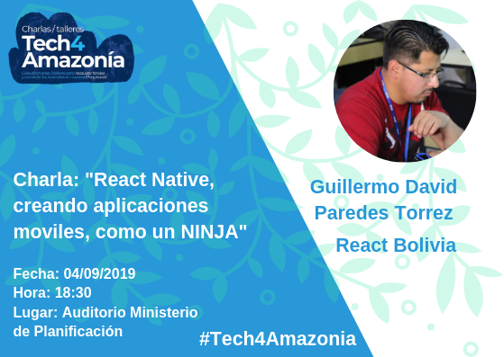 ReactBolivia's tweet photo. Este 4 de septiembre se tendra charlas con los topicos de #ReactNative #Firebase #MachineLearning, todo por el movimiento #Tech4Amazonia, se la perderan ?
Vamos a apoyar a la #Amazonia.
#ReactNative #React #JavaScript https://t.co/sPiYYXb7lO