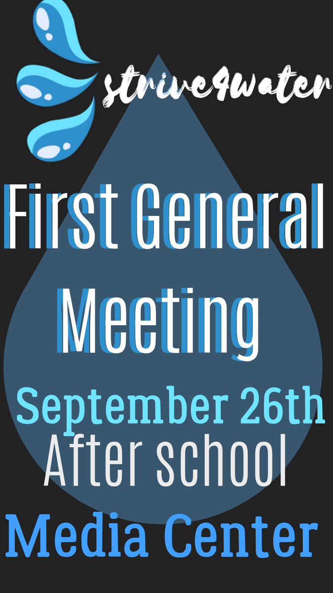 strive4water's tweet photo. Don’t miss out! Our first general meeting will be held on Thursday September 26th afterschool in the media center. General meetings will be on the second and fourth Thursday of every month :) 💧💧💧💧💧💧💧 https://t.co/lkZpIcWCGV